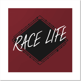 Race life Posters and Art